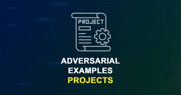 Adversarial Examples Projects for MTech, MS & PhD Students