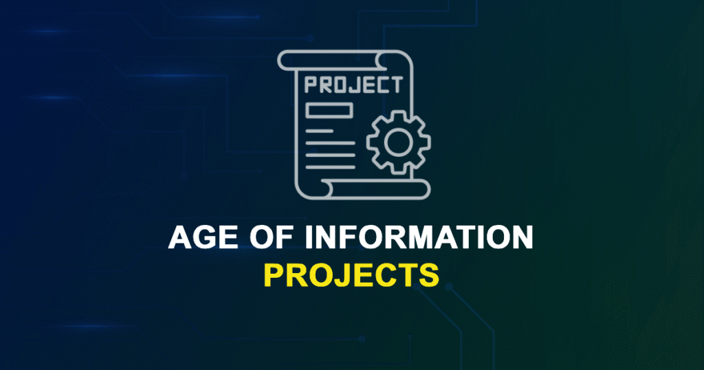 Age of Information Projects from Beginner to Advanced