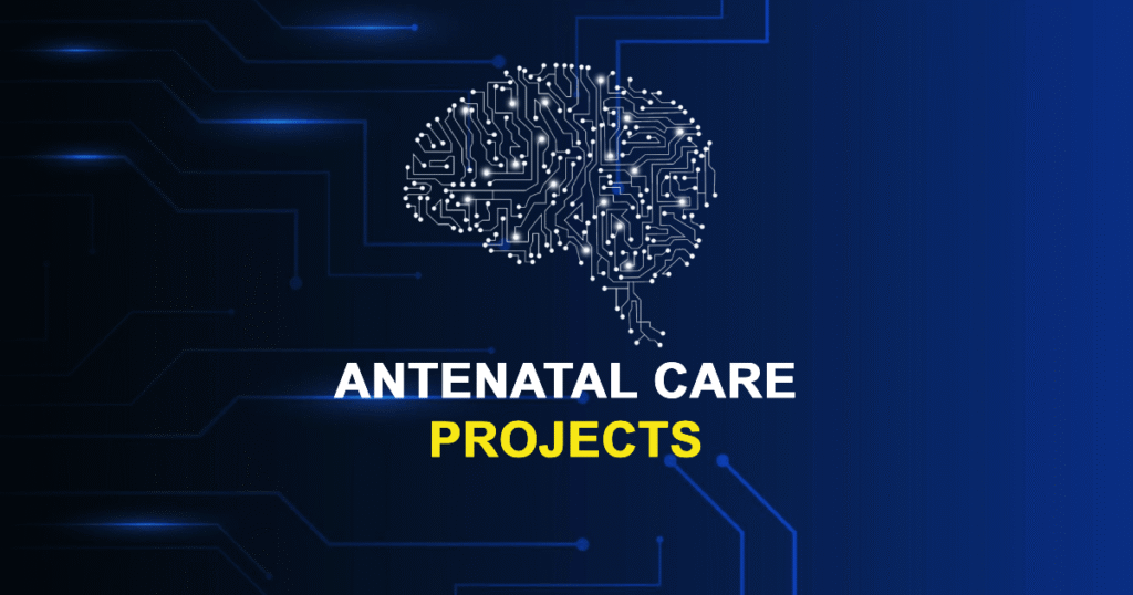 Antenatal Care Projects and Research Topics