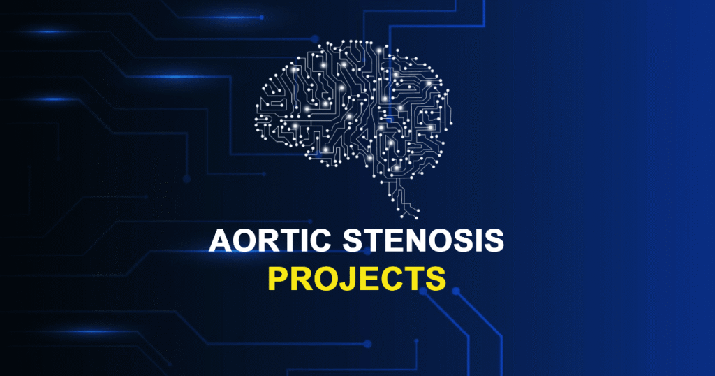 Aortic Stenosis Projects for Final Year Students