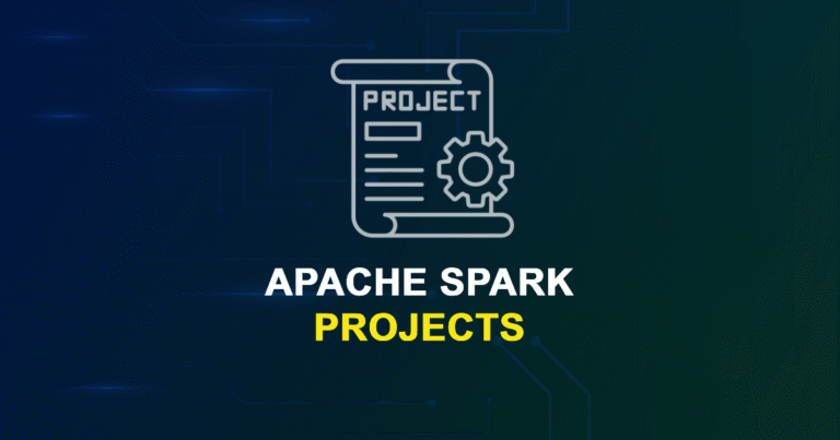 Top Apache Spark Projects for Final Year Students