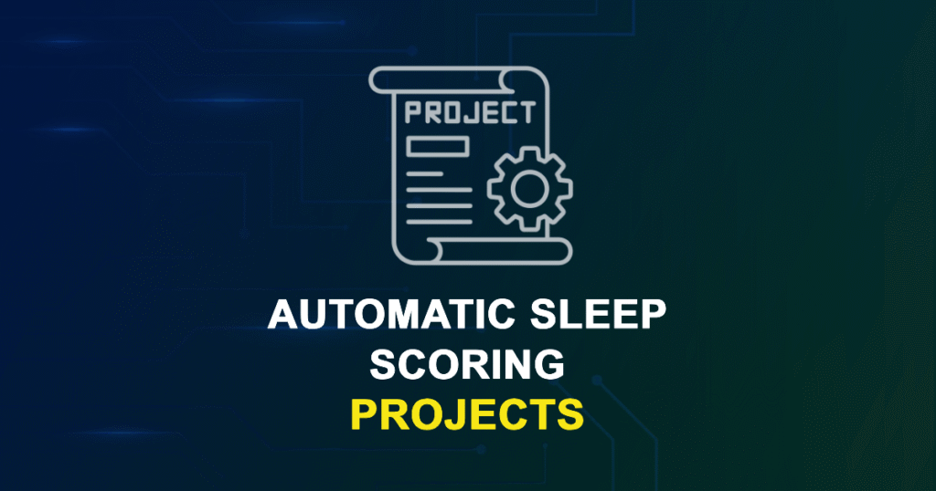 Automatic Sleep Scoring Projects & Research Ideas with source code