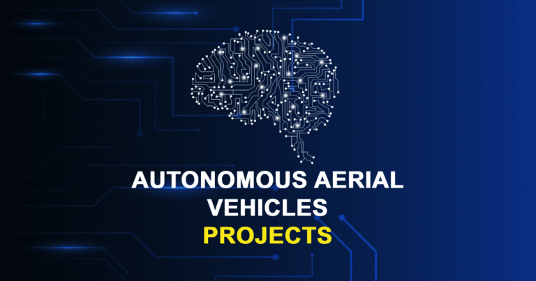 Autonomous Aerial Vehicles Projects for MTech, MS & PhD Students