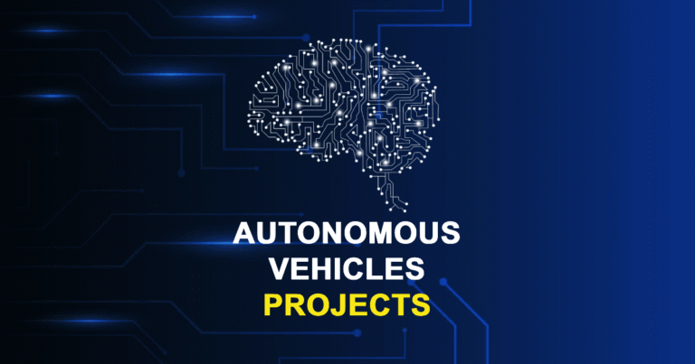 Autonomous Vehicles Projects for Final Year Students