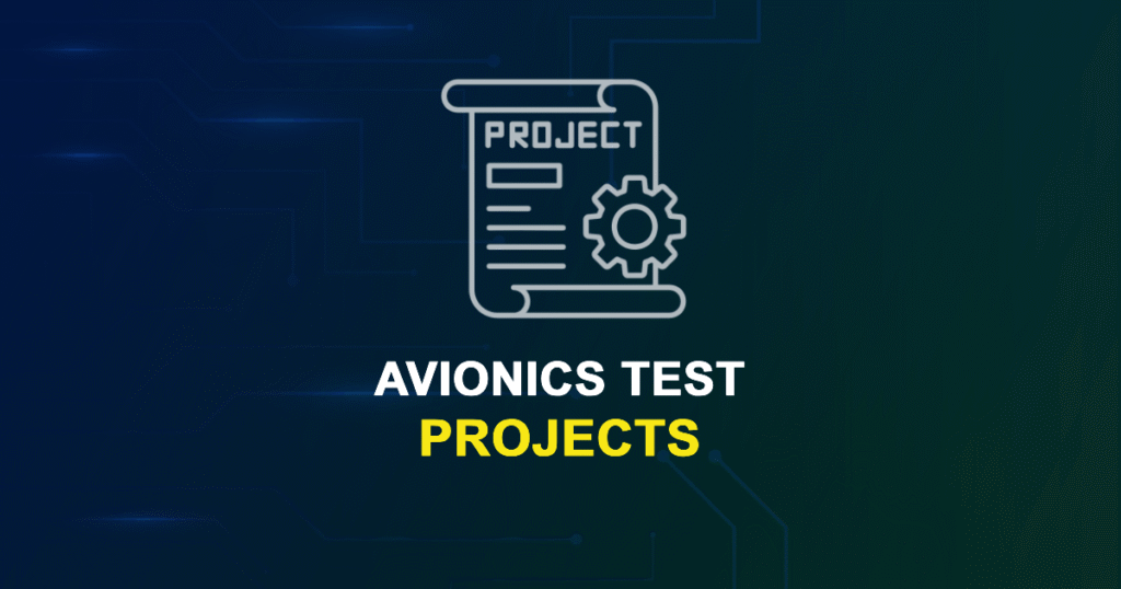 Avionics Test Projects for ME, MS, MTech, PhD Students