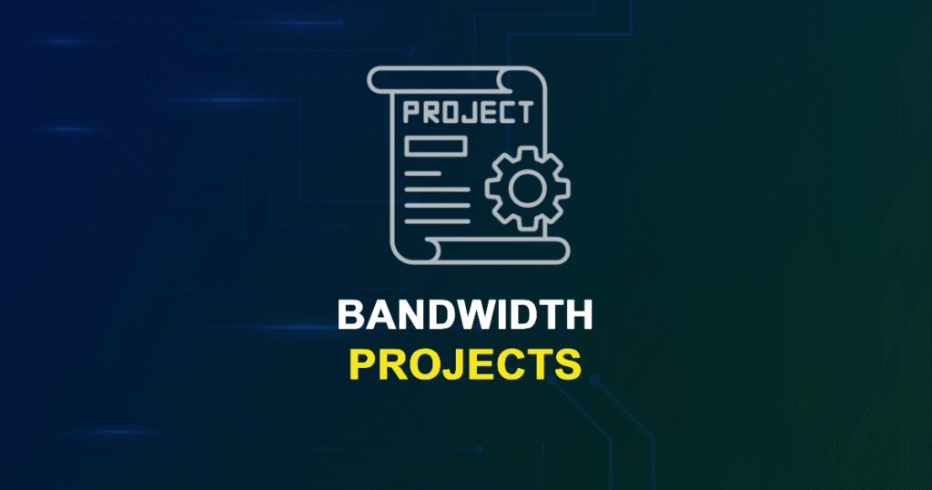 Bandwidth Projects for Final Year Students