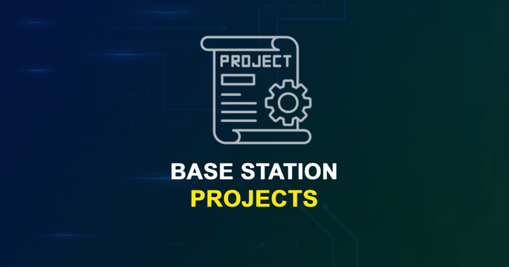 Base Station Projects for ME MTech and Research Students
