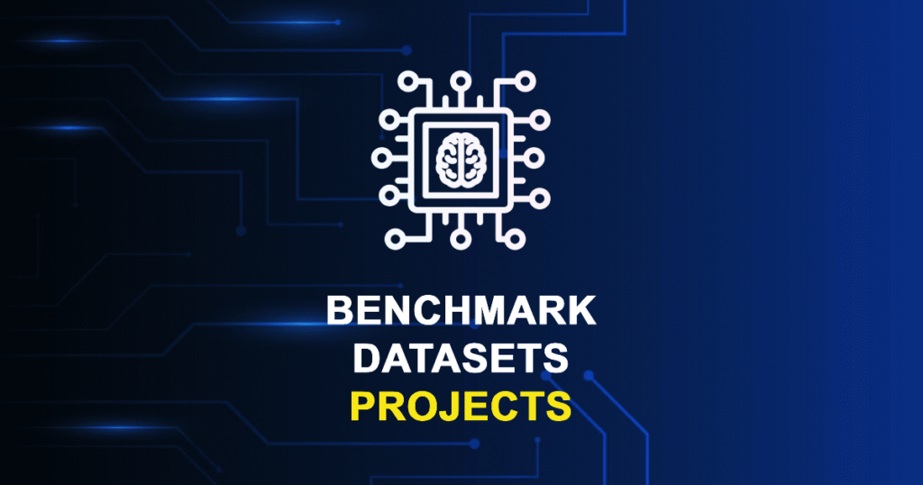 Benchmark Datasets Projects for MTech, MS & PhD Students