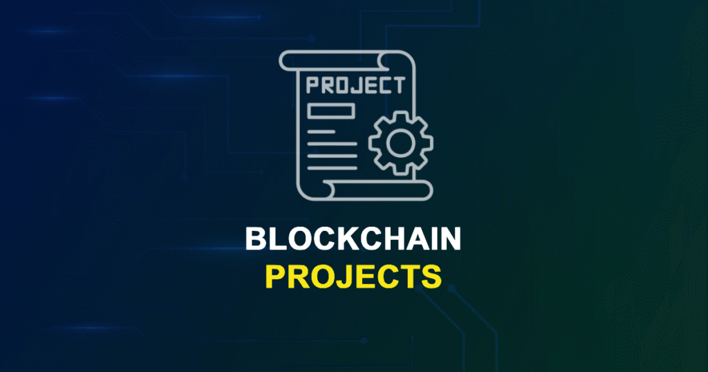 Best 50+ Blockchain Projects for ME, MS, MTech, PhD Students