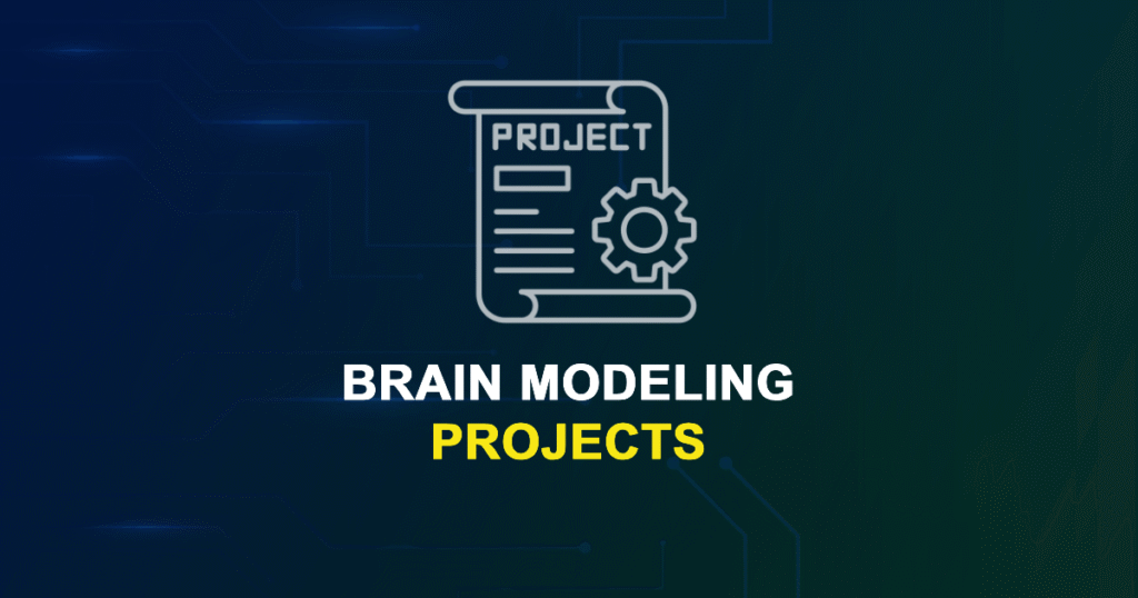Brain Modeling Projects & Research Ideas with source code