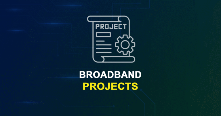 Broadband Projects for ME, MS, MTech, PhD Students