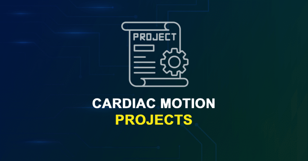 Cardiac Motion Projects & Research Ideas with source code
