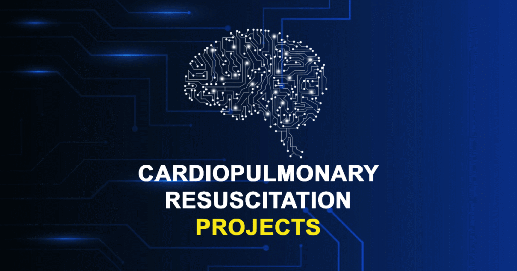 Cardiopulmonary Resuscitation Projects for Final Year Students