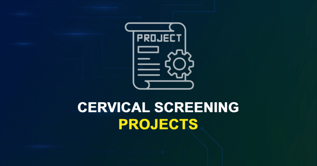 Cervical Screening Projects & Research Ideas with source code