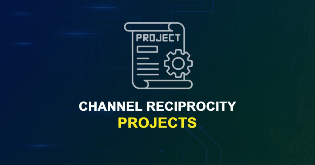 Channel Reciprocity Projects for MTech & Research Scholars