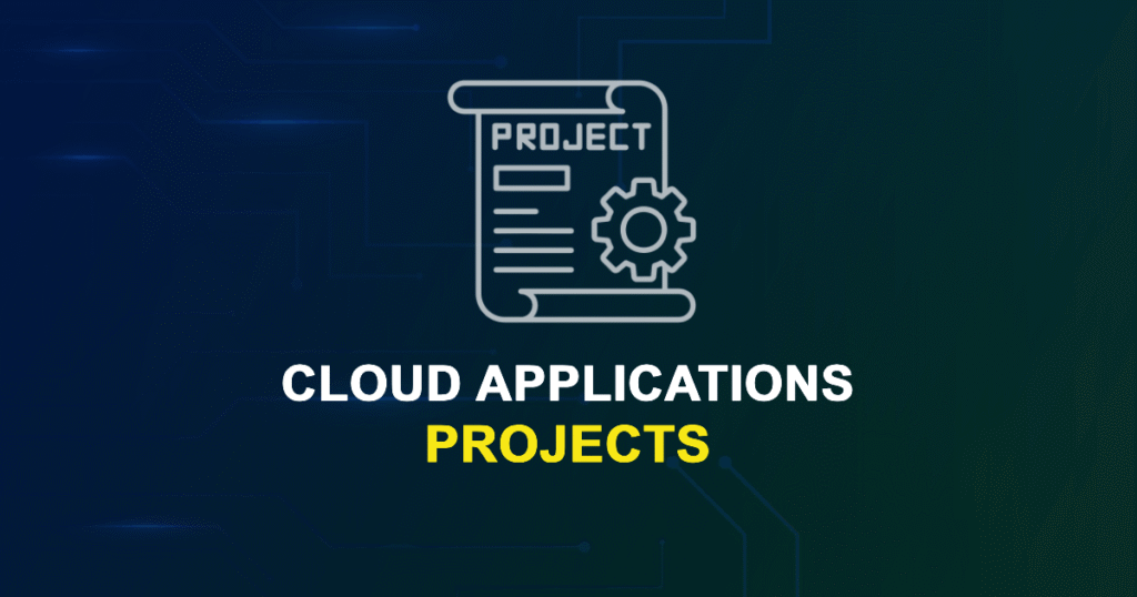 Cloud Applications Projects for Engineering Students