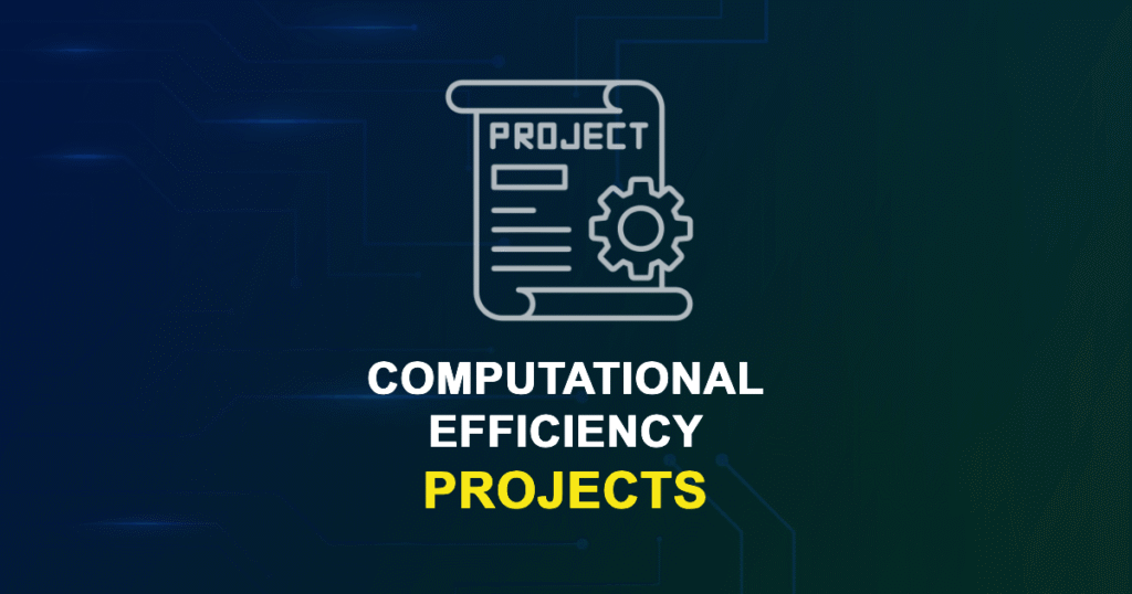 Computational Efficiency Projects for Engineering Students