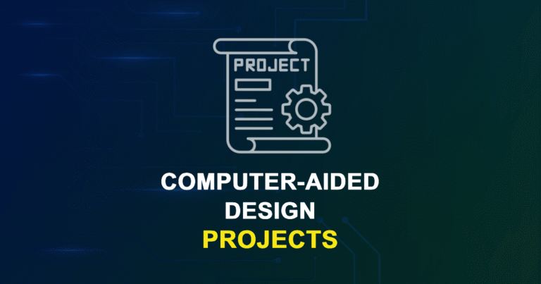 Computer-aided Design Projects with Source Code for Final Year Students