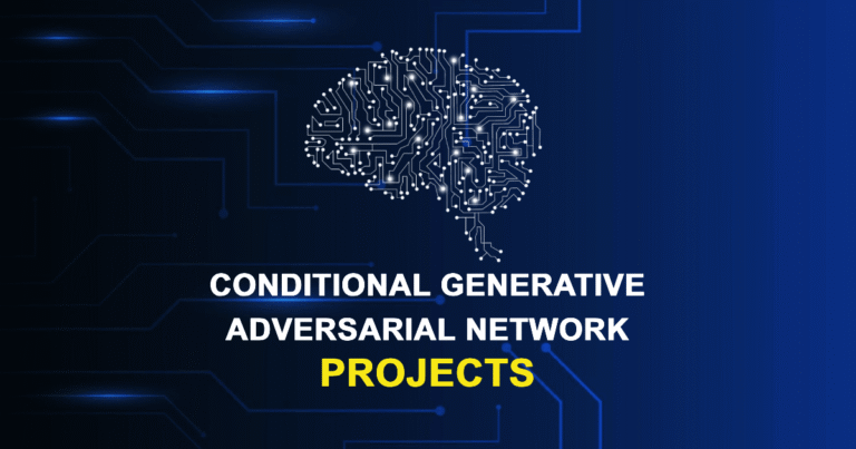 Conditional Generative Adversarial Network Projects for MTech, PhD
