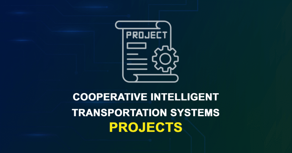 Cooperative Intelligent Transportation Systems Projects for Engineering Students