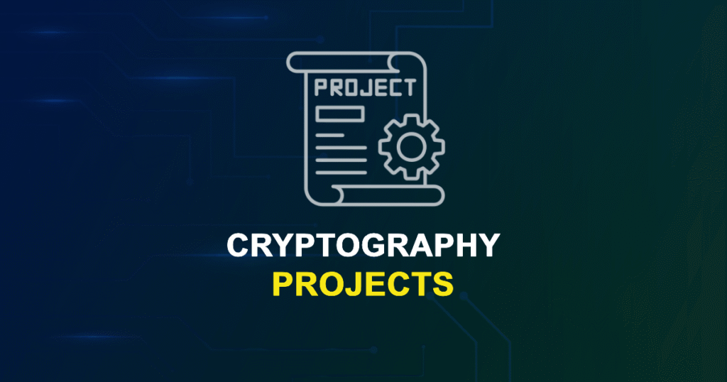 Cryptography Projects for Engineering Students