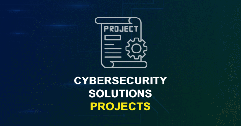 Cybersecurity Solutions Projects for Engineering Students