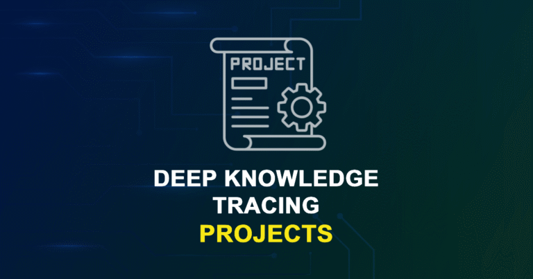 Deep Knowledge Tracing Projects & Research Topics with source code