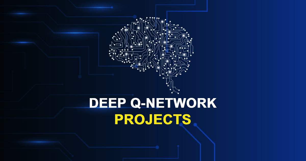 Deep Q-Network Projects for Final Year Students