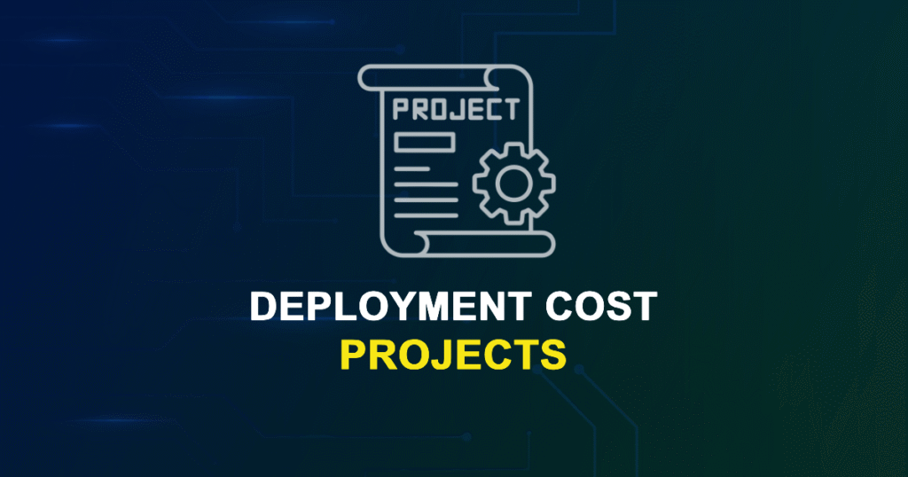 Deployment Cost Projects for Final Year Students