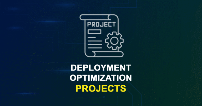 Deployment Optimization Projects for MTech & Research Scholars