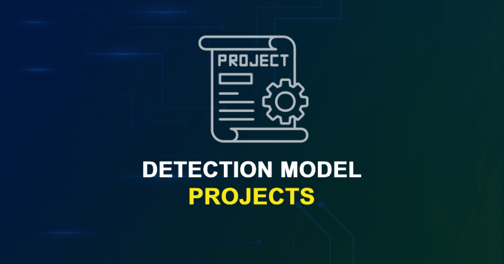 Detection Model Projects and Research Topics with source code