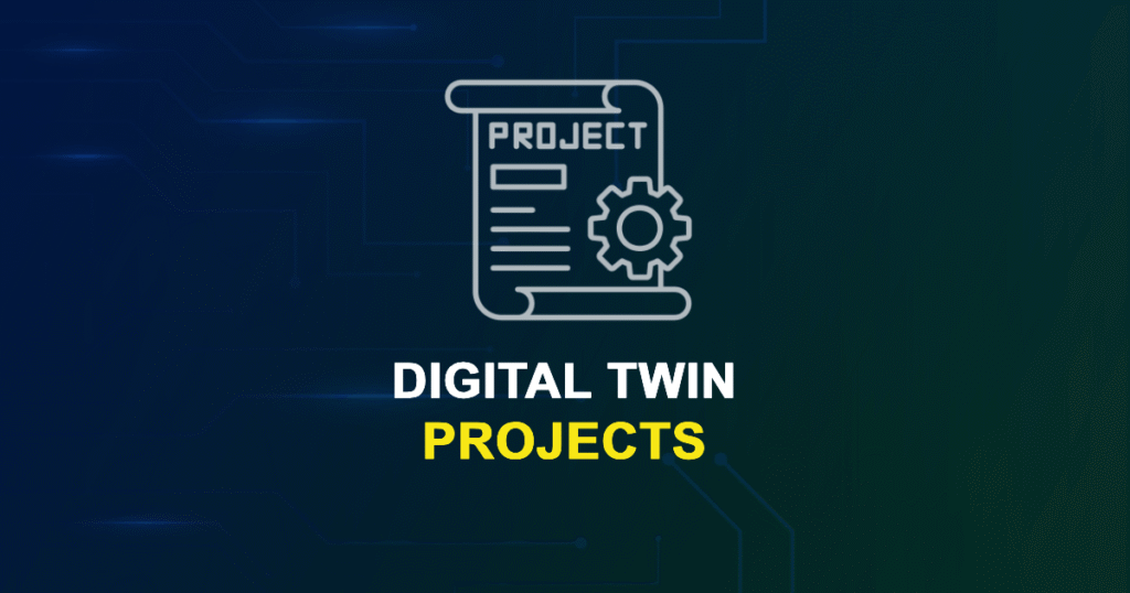 Digital Twin Projects & Research Ideas with source code