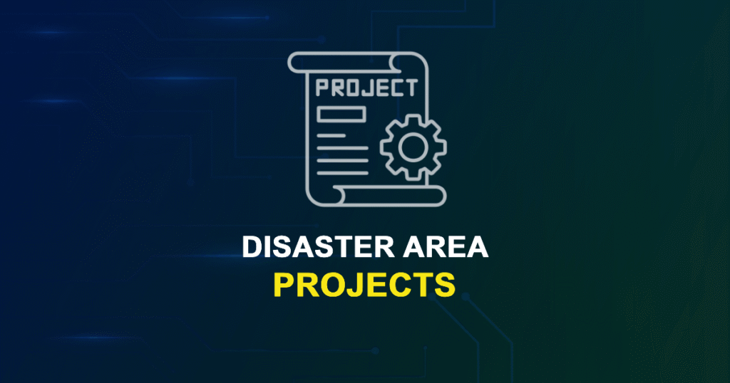 Disaster Area Projects for Engineering Students