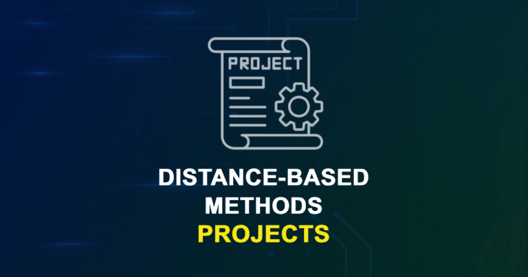 Distance-Based Methods Projects for ME, MS, MTech, PhD Students