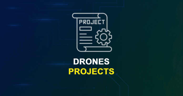 Drones Projects for ME, MS, MTech, PhD Students with Source Code