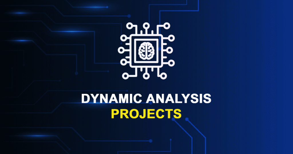 Dynamic Analysis Projects for MTech Final Year Students