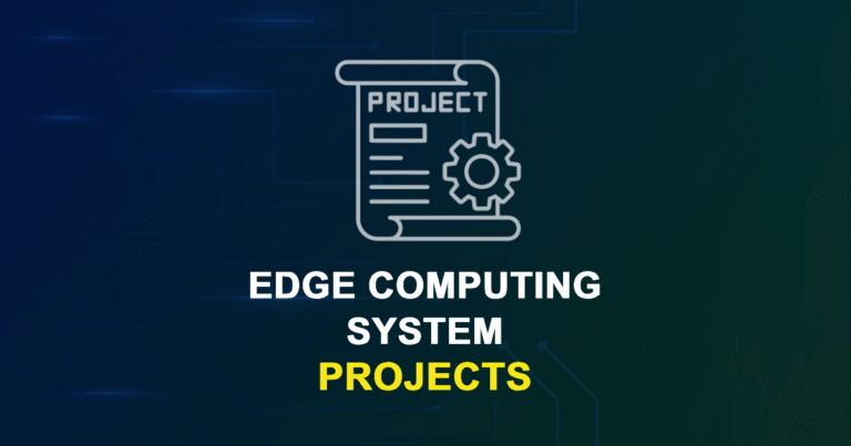 Edge Computing System Projects and Research Topics with source code