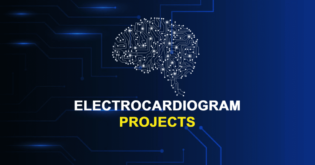 Electrocardiogram Projects for Final Year Students