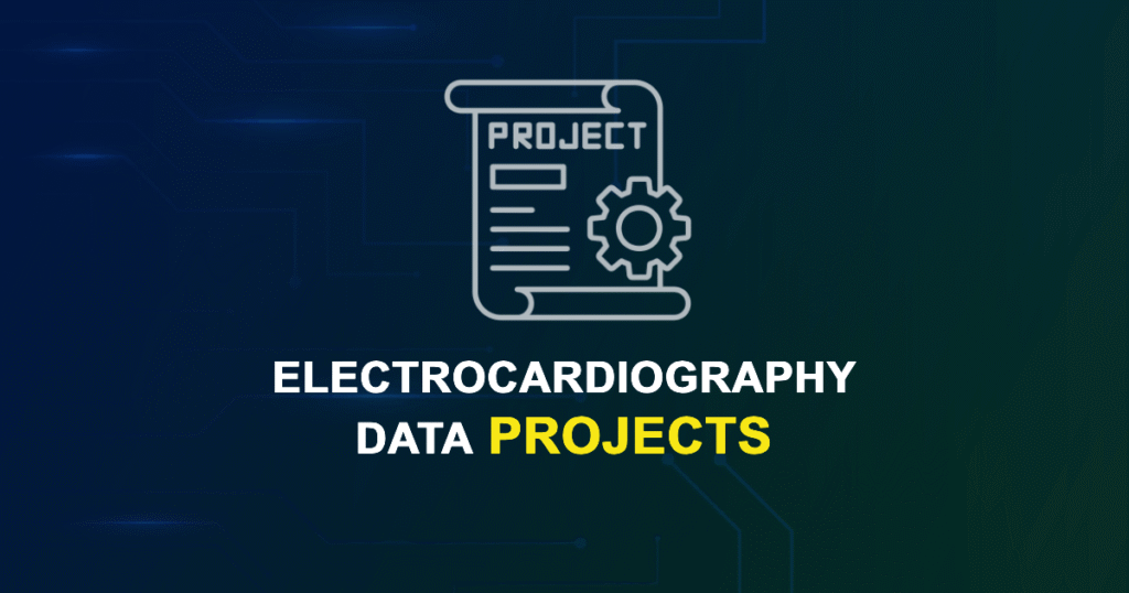 Electrocardiography Data Projects | Research Topics