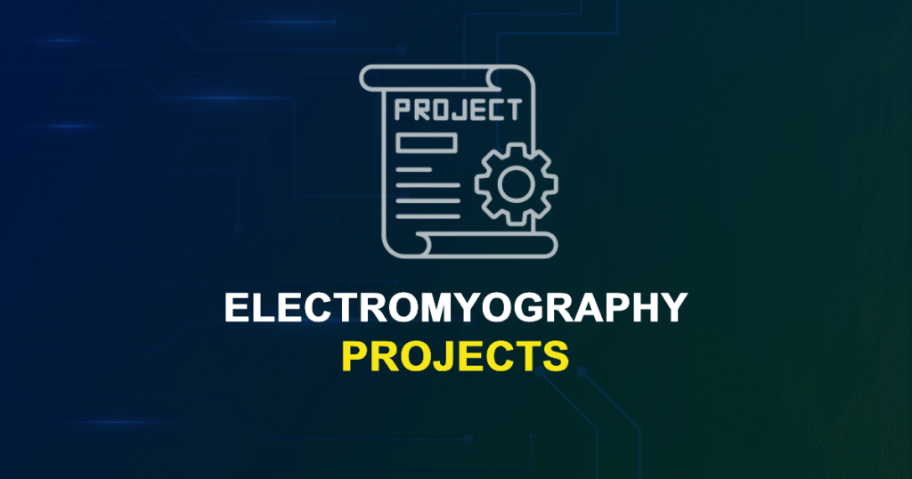 Electromyography Projects & Research Ideas with source code