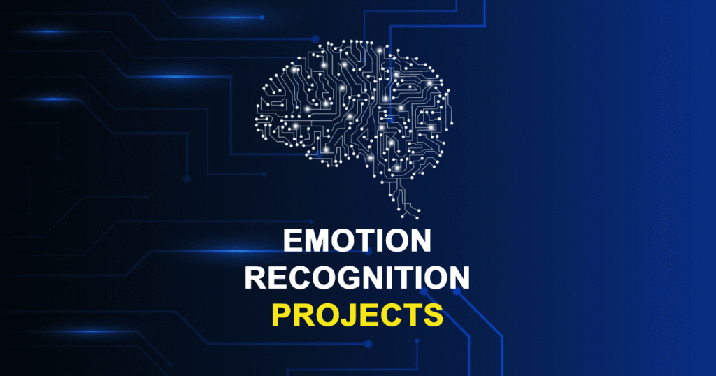 Emotion Recognition Projects from Beginner to Advanced