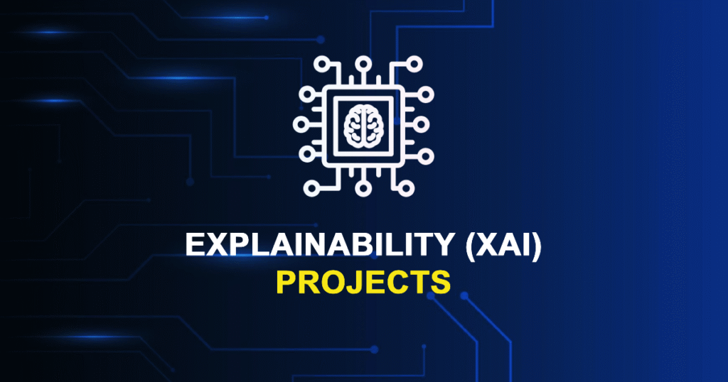 Explainability (XAI) Projects For MS/MTech/PhD Students
