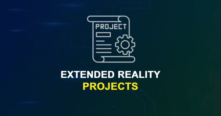 Extended Reality Projects for MTech & Research Scholars