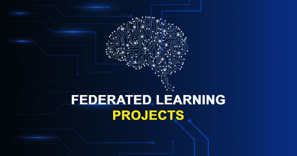 Federated Learning Projects and Research Topics