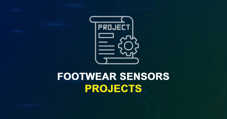 Footwear Sensors Projects for Final Year Students with Source Code