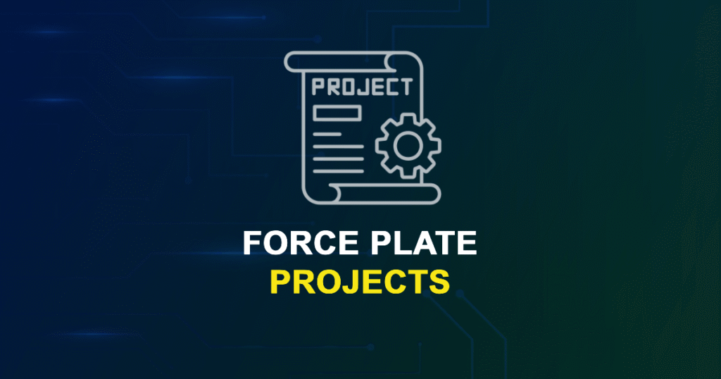 Force Plate Projects for Final Year Students with Source Code