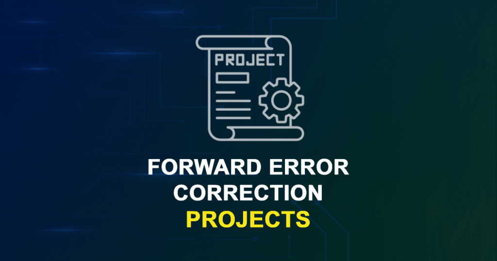 Forward Error Correction Projects from Beginner to Advanced
