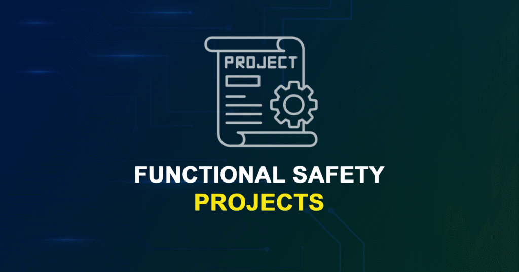 Functional Safety Projects for ME, MS, MTech, PhD Students