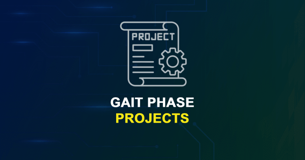 Gait Phase Projects for Final Year Students with Source Code