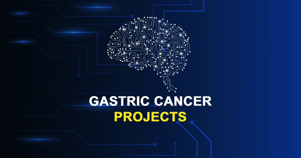 Gastric Cancer Projects from Beginner to Advanced